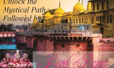 Unlock the  Mystical Path   Followed by Lord Rama