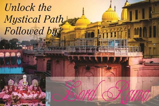 Unlock the  Mystical Path   Followed by Lord Rama