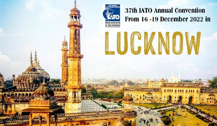 37th IATO Annual Convention in Lucknow, UP from 16 -19 December 2022