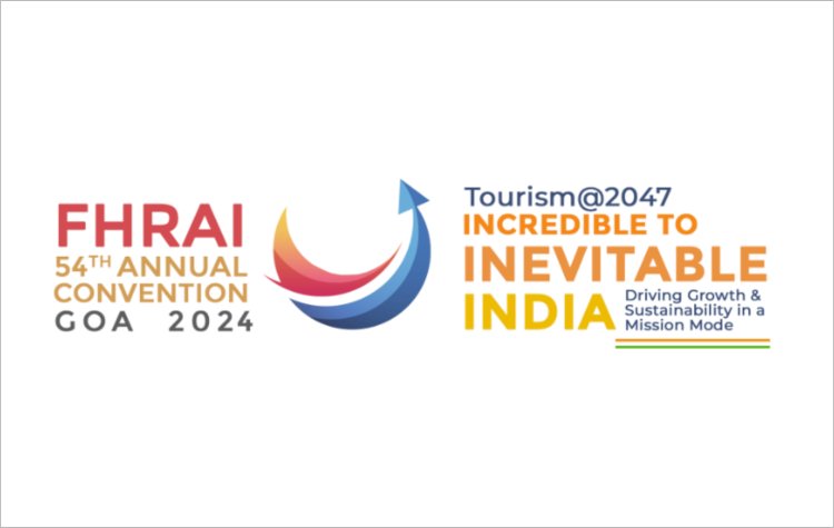 FHRAI Announces 54th Annual Convention in Goa, October 16-18, 2024